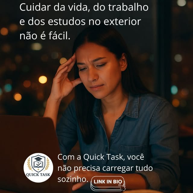 Post da Quick Task: Cuidar da vida, do trabalho e dos estudos no exterior não é fácil
