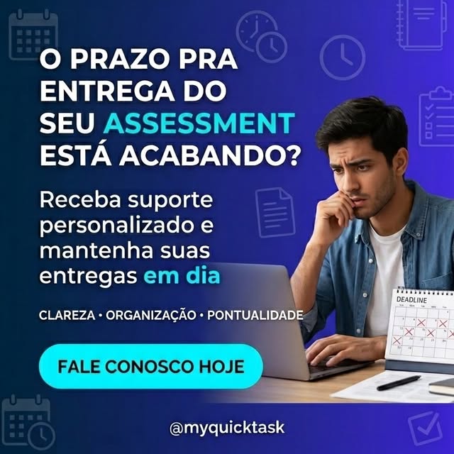 Post da Quick Task: O prazo pra entrega do seu assessment está acabando?